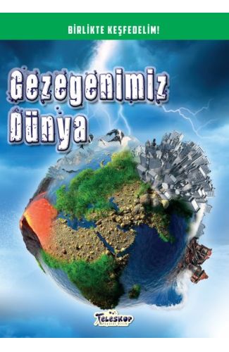 Gezegenimiz Dünya - Birlikte Keşfedelim