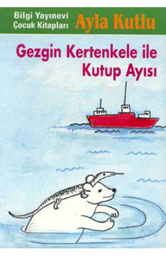 Gezgin Kertenkele ile Kutup Ayısı 2. Kitap