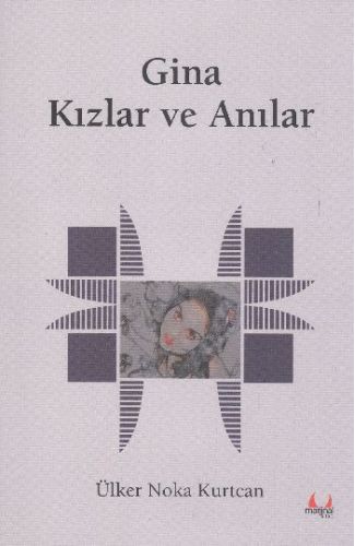Gina Kızlar ve Anılar