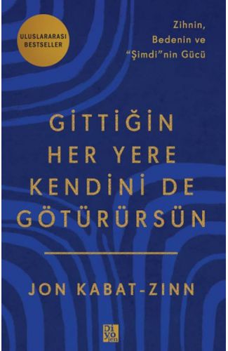Gittiğin Her Yere Kendini De Götürürsün