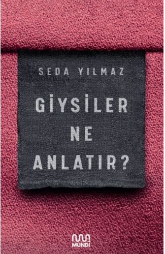 Giysiler Ne Anlatır?