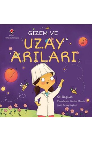 Gizem ve Uzay Arıları