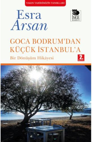 Goca Bodrum’dan Küçük İstanbul’a