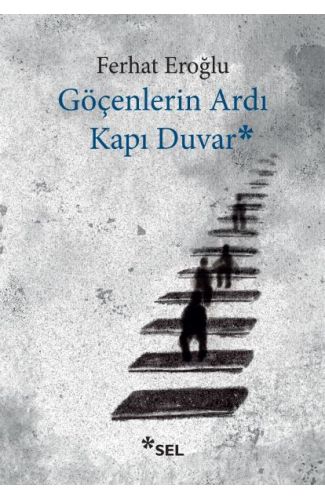 Göçenlerin Ardı Kapı Duvar