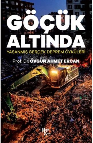 Göçük Altında - Yaşanmış Gerçek Deprem Öyküleri