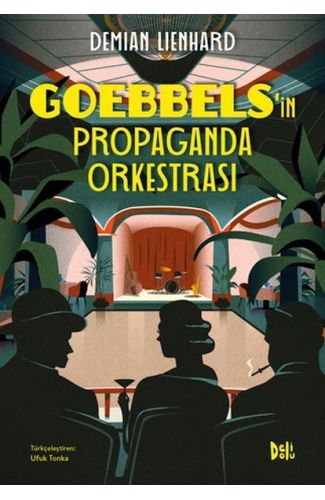 Goebbels'in Propaganda Orkestrası