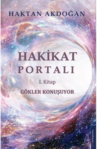 Gökler Konuşuyor -  Hakikat Portalı I