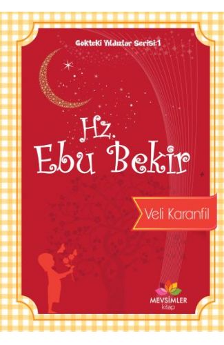 Gökteki Yıldızlar Serisi 1 - Hz. Ebu Bekir