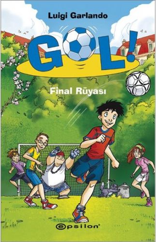 Gol! - Final Rüyası