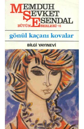 Gönül Kaçanı Kovalar