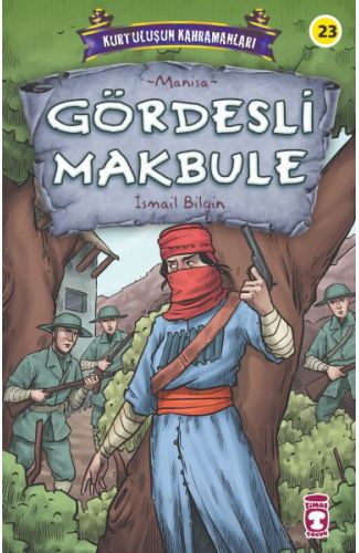 Gördesli Makbule - Kurtuluşun Kahramanları 3