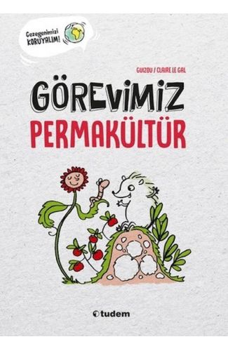 Görevimiz Permakültür
