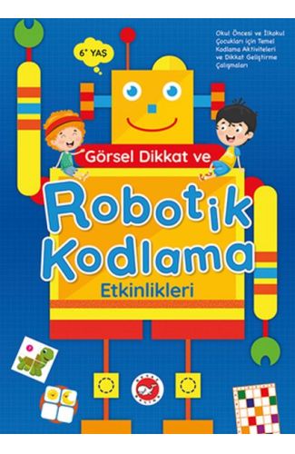 Görsel Dikkat ve Robotik Kodlama Etkinlikleri