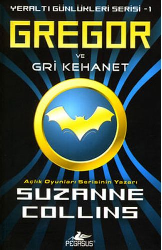 Gregor ve Gri Kehanet - Yeraltı Günlükleri Serisi 1.Kitap