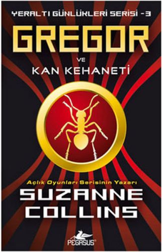 Gregor ve Kan Kehaneti / Yeraltı Günlükleri Serisi -3