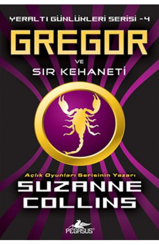Gregor ve Sır Kehaneti / Yeraltı Günlükleri Serisi -4
