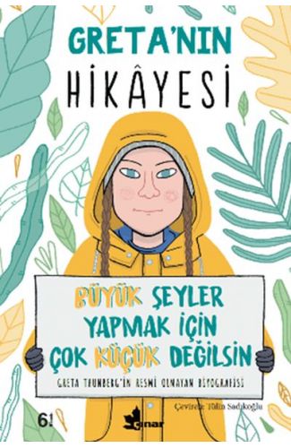 Greta’nın Hikayesi - Büyük Şeyler Yapmak İçin Çok Küçük Değilsin