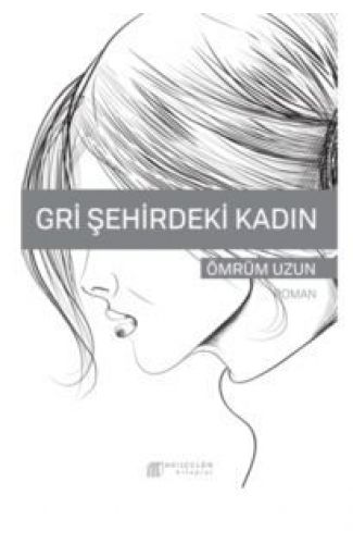 Gri Şehirdeki Kadın