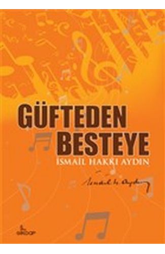 Güfteden Besteye