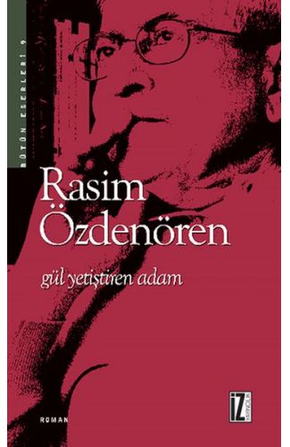 Gül Yetiştiren Adam