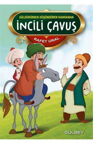 Güldürürken Düşündüren Kahraman İncili Çavuş