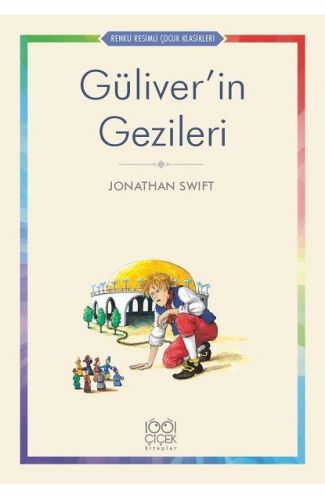 Güliver’in Gezileri - Renkli Resimli Çocuk Klasikleri