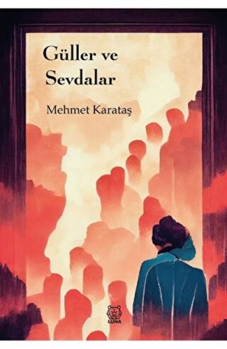 Güller ve Sevdalar