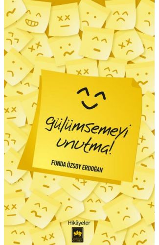 Gülümsemeyi Unutma