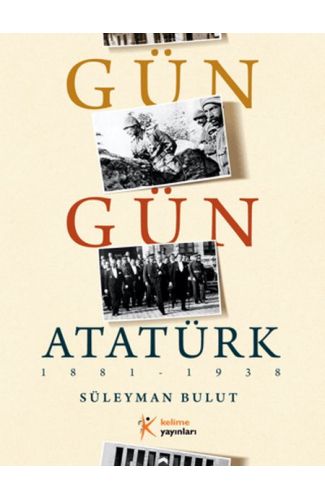 Gün Gün Atatürk