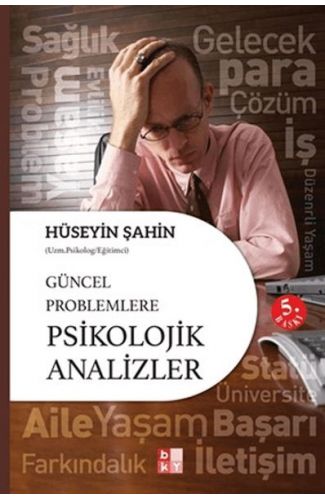Güncel Problemlere Psikolojik Analizler