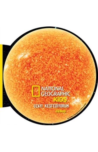 Güneş - Uzayı Keşfediyorum - National Geographic Kids