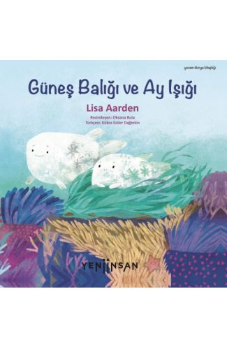Güneş Balığı ve Ay Işığı