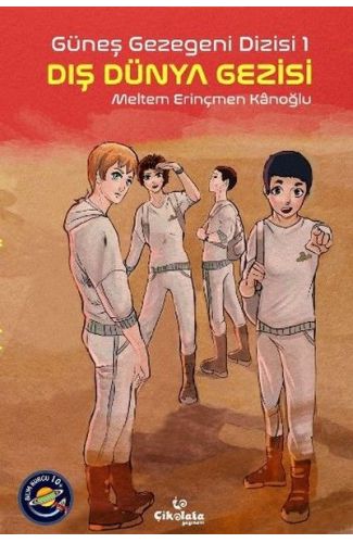 Güneş Gezegeni Dizisi 1 - Dış Dünya Gezisi