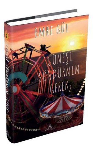 Güneşi Söndürmem Gerek 2 (Ciltli)