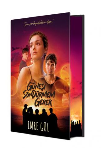 Güneşi Söndürmem Gerek Film Özel Baskı  (Ciltli)