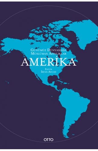 Günümüz Dünyasında Müslüman Azınlıklar: Amerika