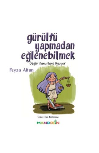 Gürültü Yapmadan Eğlenebilmek