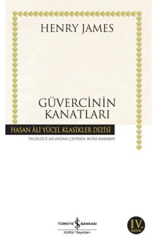 Güvercinin Kanatları - Hasan Ali Yücel Klasikleri