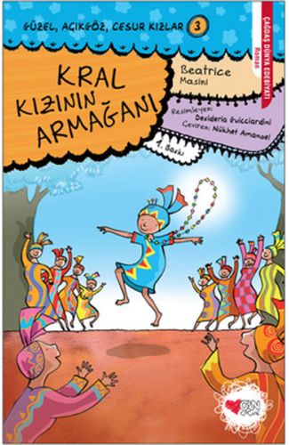 Güzel, Açıkgöz, Cesur Kızlar 03 - Kral Kızının Armağanı