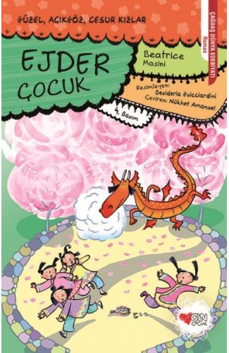 Güzel, Açıkgöz, Cesur Kızlar 04 - Ejder Çocuk