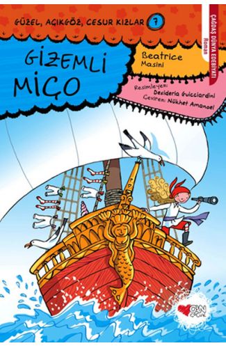 Güzel, Açıkgöz, Cesur Kızlar 07 - Gizemli Miço