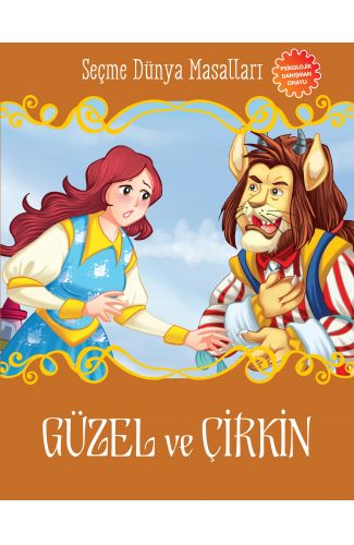 Güzel ve Çirkin - Seçme Dünya Masalları