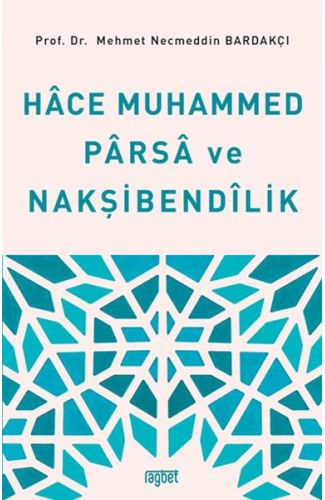 Hace Muhammed Parsa ve Nakşibendilik