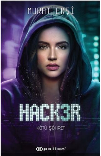 Hacker 3 Kötü Şöhret