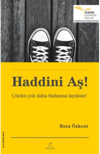 Haddini Aş! - Çünkü Çok Daha Fazlasına Layıksın!