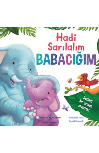 Hadi Sarılalım Babacığım - Sevimli Bir Orman Macerası
