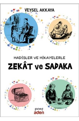 Hadisler ve Hikayelerle Zekat ve Sadaka
