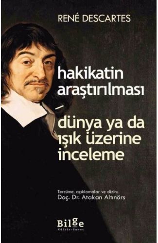 Hakikatin Araştırılması - Dünya ya da Işık Üzerine Deneme