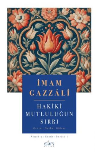 Hakiki Mutluluğun Sırrı