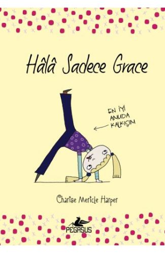 Hala Sadece Grace (Ciltli)